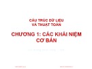 Bài giảng Cấu trúc dữ liệu và thuật toán: Chương 1 - Trịnh Anh Phúc