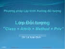 Bài giảng Phương pháp lập trình hướng đối tượng: Lớp đối tượng