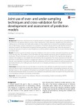 Joint use of over- and under-sampling techniques and cross-validation for the development and assessment of prediction models