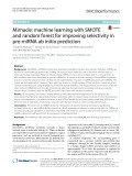 Mirnacle: Machine learning with SMOTE and random forest for improving selectivity in pre-miRNA ab initio prediction