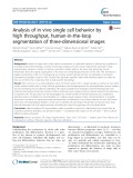 Analysis of in vivo single cell behavior by high throughput, human-in-the-loop segmentation of three-dimensional images