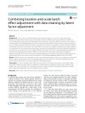 Combining location-and-scale batch effect adjustment with data cleaning by latent factor adjustment
