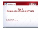 Bài giảng Đường lối cách mạng của Đảng Cộng sản Việt Nam: Bài 4 (TS. Trần Thị Thu Hoài)