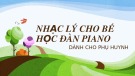 Bài giảng Nhạc lý cho bé học đàn Piano