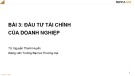 Bài giảng Tài chính doanh nghiệp – Bài 3: Đầu tư tài chính của doanh nghiệp (TS. Nguyễn Thanh Huyền)