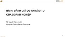 Bài giảng Tài chính doanh nghiệp – Bài 4: Đánh giá dự án đầu tư của doanh nghiệp (TS. Nguyễn Thanh Huyền)