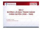 Bài giảng Đường lối cách mạng của Đảng Cộng sản Việt Nam: Bài 2 (TS. Nguyễn Thị Hoàn)