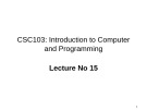 Lecture Introduction to computer and programming - Lecture No 15