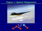 Lecture Organic chemistry - Chapter 3: Radical ahalogenation