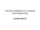 Lecture Introduction to computer and programming - Lecture No 21