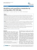 Identifying and quantifying metabolites by scoring peaks of GC-MS data