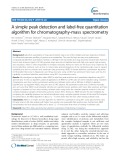 A simple peak detection and label-free quantitation algorithm for chromatography-mass spectrometry