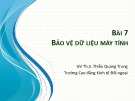 Bài giảng Tin văn phòng 2 - Bài 7: Bảo vệ dữ liệu máy tính