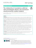 The relationship of smartphone addiction with psychological distress and neuroticism among university medical students