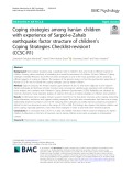 Coping strategies among Iranian children with experience of Sarpol-e-Zahab earthquake: Factor structure of children’s Coping Strategies Checklist-revision1 (CCSC-R1)