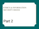 Seminars in IT for Businesses - Lecture 25: Ethic & information security issues (Part 2)