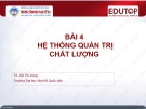 Bài giảng Quản trị chất lượng: Bài 4 - TS. Đỗ Thị Đông