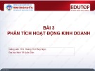 Bài giảng Phân tích tài chính: Bài 3 - ThS. Hoàng Thị Hồng Ngọc