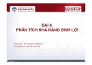 Bài giảng Phân tích báo cáo tài chính: Bài 6 - ThS. Nguyễn Thị Mai Chi