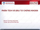 Bài giảng Phân tích và đầu tư chứng khoán: Bài 1 - Nguyễn Ngọc Trâm