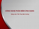 Bài giảng Công nghệ phần mềm ứng dụng: Bài 1 - ThS. Thạc Bình Cường