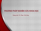 Bài giảng Phương pháp nghiên cứu khoa học: Bài 5 - TS. Phan Thế Công