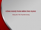 Bài giảng Công nghệ phần mềm ứng dụng: Bài 5 - ThS. Thạc Bình Cường