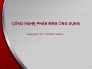 Bài giảng Công nghệ phần mềm ứng dụng: Bài 4 - ThS. Thạc Bình Cường