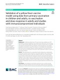 Validation of a yellow fever vaccine model using data from primary vaccination in children and adults, re‑vaccination and dose‑response in adults and studies with immunocompromised individuals