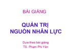 Bài giảng Quản trị nguồn nhân lực - Chương 1: Nhập môn quản trị nguồn nhân lực