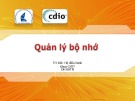 Bài giảng môn Hệ điều hành: Quản lý bộ nhớ