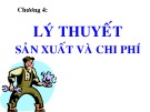 Bài giảng Kinh tế vi mô: Chương 4 - ThS. Trần Thanh Hiền