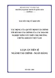 Luận án Tiến sĩ Tài chính – Ngân hàng: Tác động của quyết định tài chính tới rủi ro tài chính của các doanh nghiệp niêm yết trên thị trường chứng khoán Việt Nam