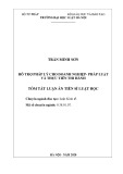 Tóm tắt luận án Tiến sĩ Luật học: Hỗ trợ pháp lý cho doanh nghiệp - Pháp luật và thực tiễn thi hành