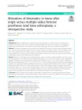 Alterations of kinematics in knees after single versus multiple radius femoral prostheses total knee arthroplasty: A retrospective study