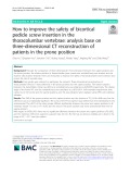 How to improve the safety of bicortical pedicle screw insertion in the thoracolumbar vertebrae: Analysis base on three-dimensional CT reconstruction of patients in the prone position