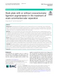 Hook plate with or without coracoclavicular ligament augmentation in the treatment of acute acromioclavicular separation