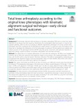 Total knee arthroplasty according to the original knee phenotypes with kinematic alignment surgical technique-early clinical and functional outcomes