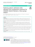 Exploring patient satisfaction after operative and nonoperative treatment for midshaft clavicle fractures: A focus group analysis