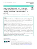Atlantoaxial dislocation with congenital “sandwich fusion” in the craniovertebral junction: A retrospective case series of 70 patients
