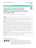 Do we need to suture the pronator quadratus muscle when we do open reduction and internal fixation for fracture of the distal radius