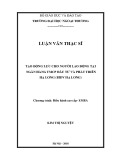 Luận văn Thạc sĩ Quản trị kinh doanh: Tạo động lực cho người lao động tại ngân hàng TMCP Đầu tư và phát triển Hạ Long (BIDV Hạ Long)