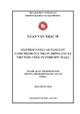 Luận văn Thạc sĩ Quản trị kinh doanh: Giải pháp nâng cao năng lực cạnh tranh của Nhà in Thông tấn xã Việt Nam – Công ty TNHH MTV ITAXA