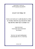 Luận văn Thạc sĩ Quản trị kinh doanh: Nâng cao năng lực cạnh tranh của công ty cổ phần thương mại Thái Hưng trên thị trường thép Việt Nam hiện nay