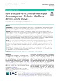 Bone transport versus acute shortening for the management of infected tibial bone defects: A meta-analysis