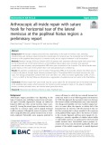 Arthroscopic all-inside repair with suture hook for horizontal tear of the lateral meniscus at the popliteal hiatus region: A preliminary report