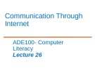 Lecture Computer literacy - Lecture 26: Communication through internet