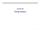 Lecture Digital logic design - Lecture 28: Timing analysis
