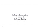 Lecture Software construction - Lecture 18: Software testing