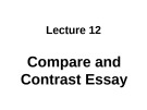 Lecture Essay writing & presentation skills - Lecture 12: Compare and Contrast Essay
